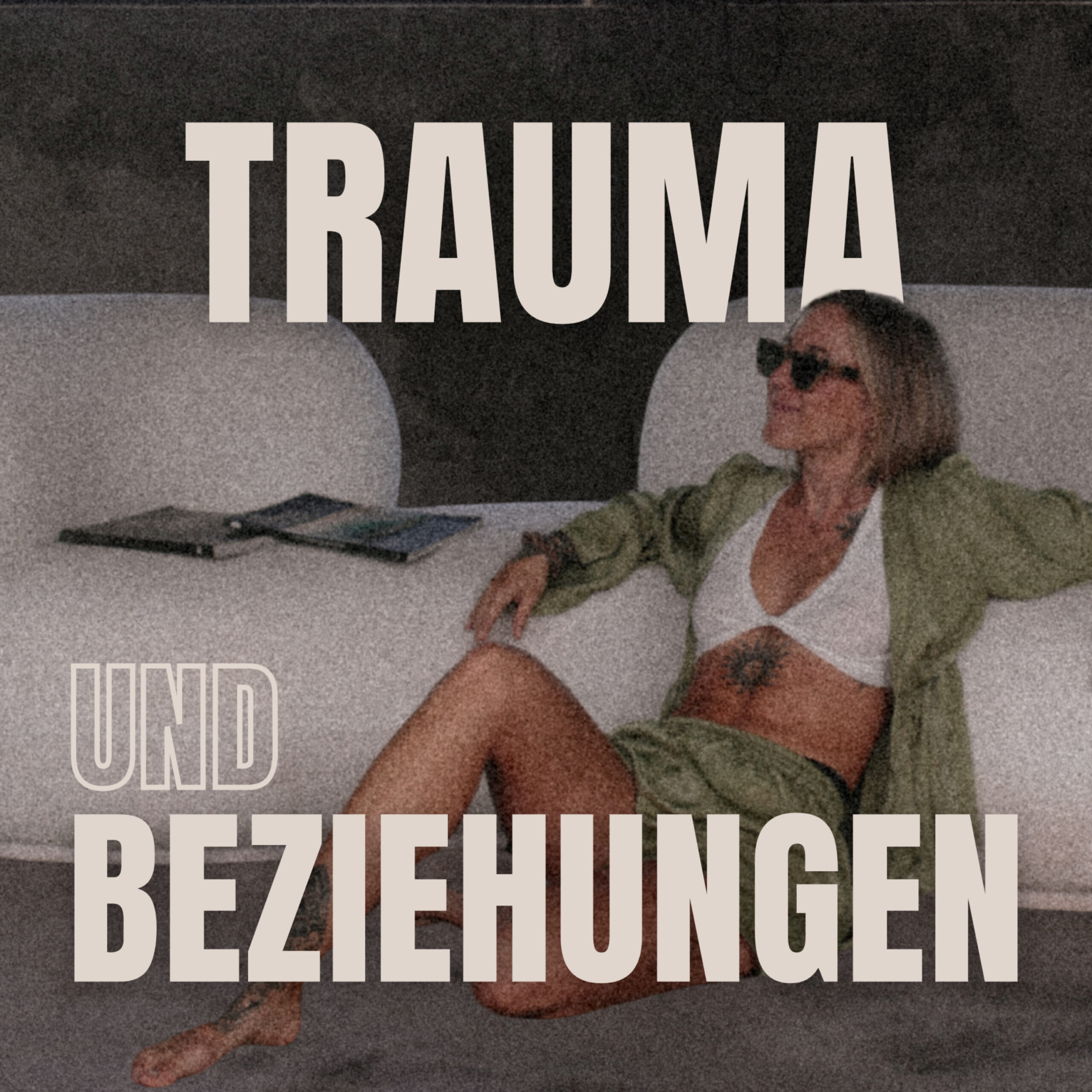 Trauma und Beziehungen podcast artwork